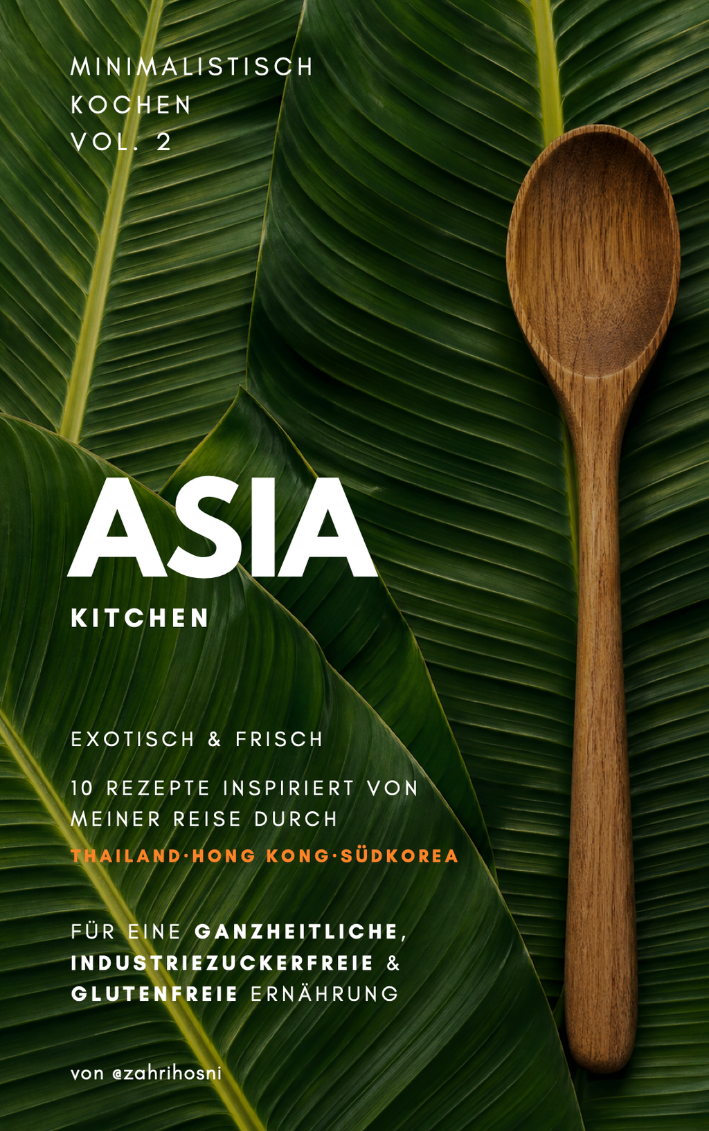 Weniger ist Mehr – Asia Kitchen