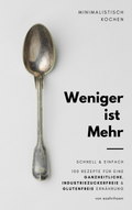 Weniger ist Mehr